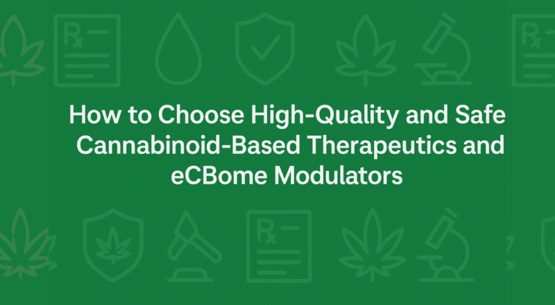 How to discern the highest quality cannabinoid-based therapeutics